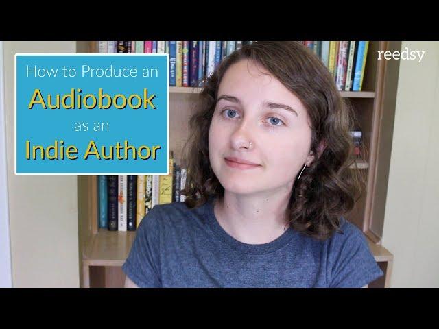 How to Create an Audiobook as an Indie Author