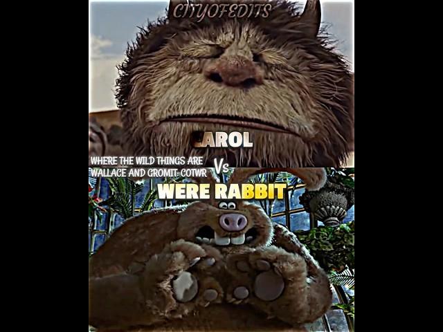 Were Rabbit vs Carol #wherethewildthingsare #wallaceandgromit #vsedit #vsbattle #wererabbit