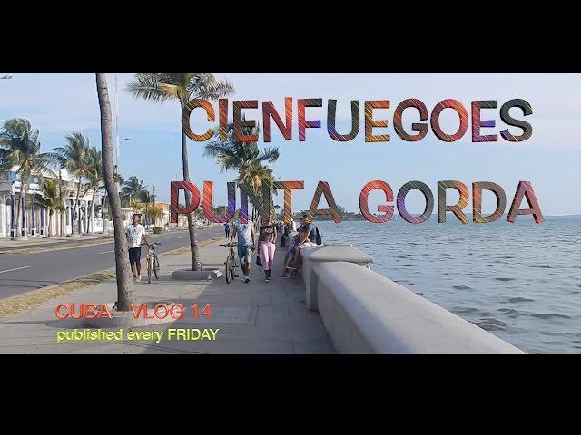 CIENFUEGOS - PUNTA GORDA - CUBAN "COOL"