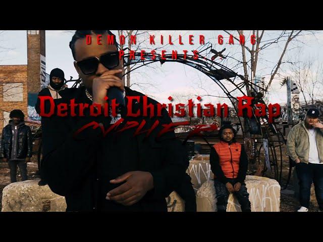 DETROIT CHRISTIAN RAP CYPHER (DKG KIE, DRE BEEZE, NONAME SERVANT and more) PROD. BY: I PROJECT