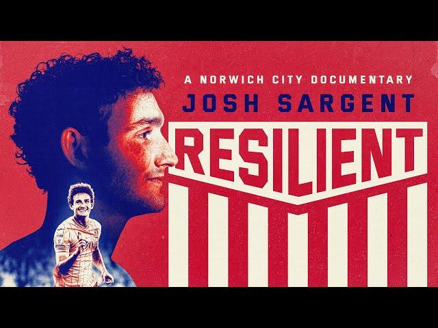 Josh Sargent: Resilient | Full Documentary