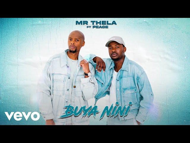 Mr Thela - Buya Nini (Visualizer) ft. Peace