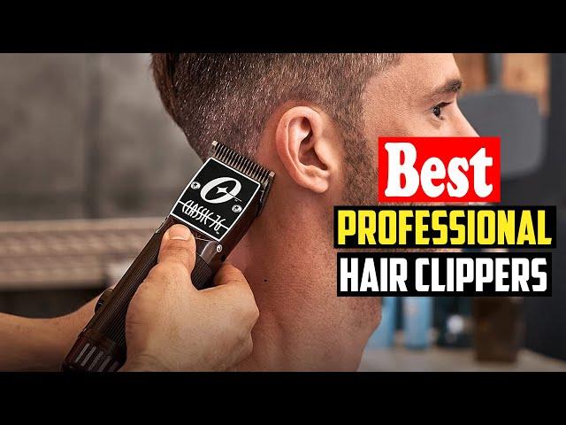 Top 10 Best Professional Hair Clippers 2023 Reviews