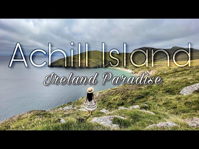 ACHILL ISLAND | Ireland Paradise | Travel Vlog