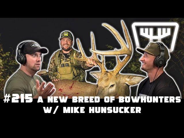 A New Breed of Bowhunters w/ Mike Hunsucker | HUNTR Podcast #215