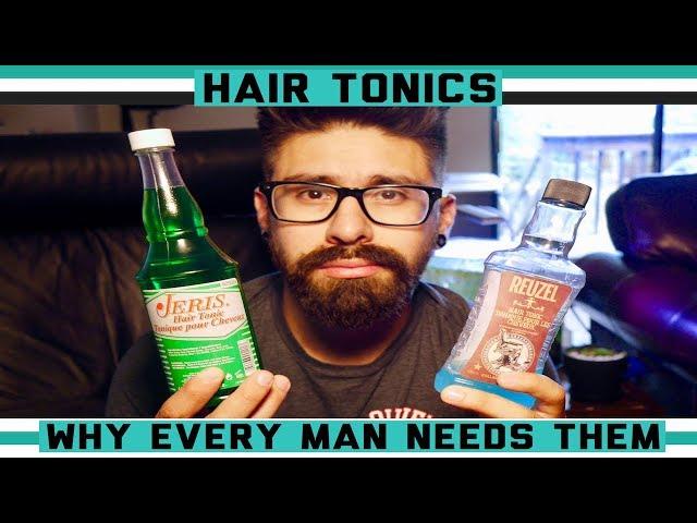 Hair Tonics, Why Every Man Should Use Them