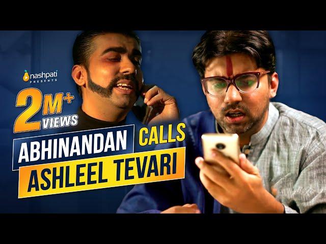 Abhinandan calls Ashleel Tiwari│Indian Pilot Series│Nashpati Prime