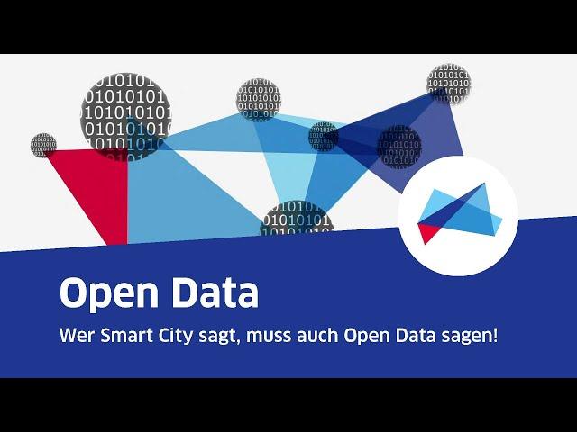 Wer Smart City sagt, muss auch Open Data sagen!