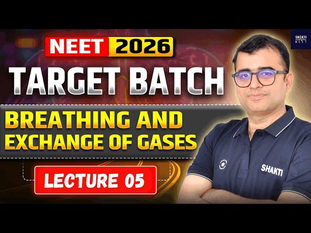 Breathing and Exchange of Gases Lecture 05 by Nomesh Gopalani sir :  NEET 2026 Target Batch