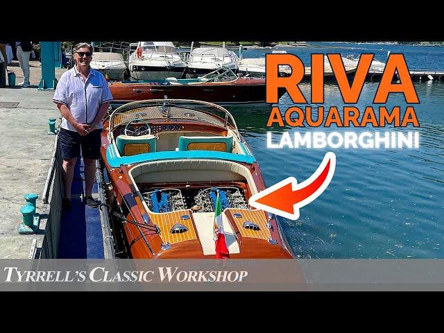 Riva Aquarama Lamborghini - Tuning the Most Beautiful Boat in the World | Tyrrell's Classic Workshop