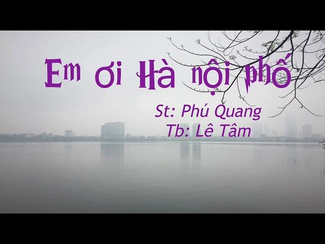 Em ơi Hà nội phố / St: Phú Quang / Ca sĩ : Lê Tâm / Guitar : Đạo Nguyễn