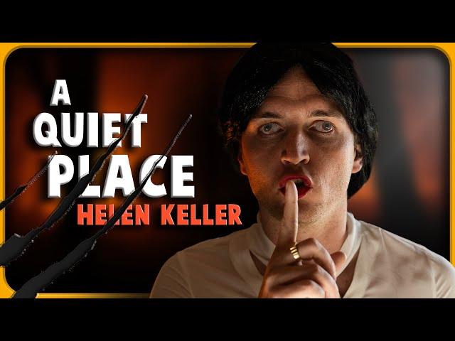 A Quiet Place but with Helen Keller