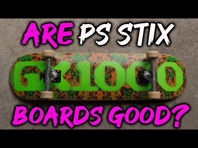 Is The Rumour True? PS Stix Skateboards & GX1000 Review & Wear Test