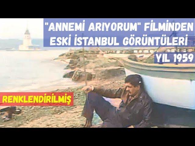 "Annemi Arıyorum" (1959) Yeşilçam filminden nostaljik eski İstanbul görüntüleri (Renkli)