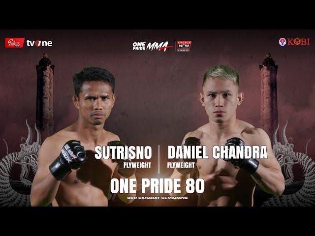 SUTRISNO VS DANIEL CHANDRA | FULL FIGHT ONE PRIDE MMA 80 KING SIZE NEW #5 SEMARANG