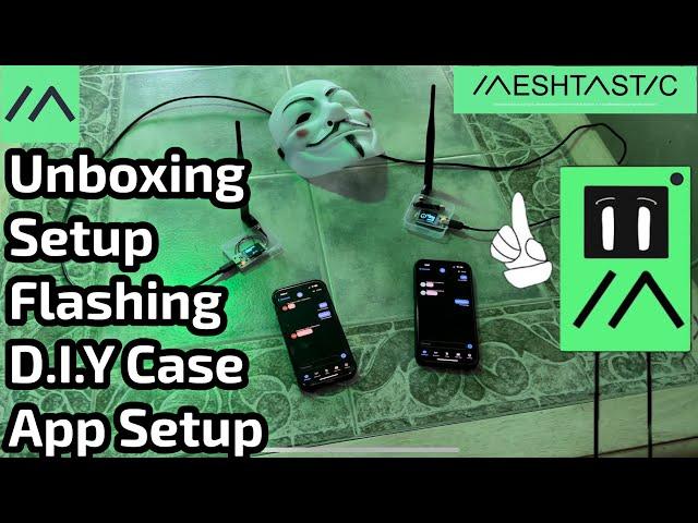 Ultimate Meshtastic Guide: All in One Video! Unboxing to DIY Case & Communication Setup and Testing!