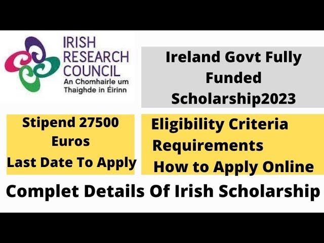 Ireland Government Scholarship 2023 | How to Apply for Irish Government Ms & PhD Scholarship  2023