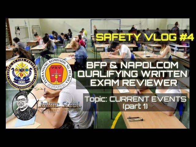 BFP & NAPOLCOM QUALIFYING WRITTEN EXAM REVIEWER. TOPIC: CURRENT EVENTS PART 1(SAFETY VLOG #4)