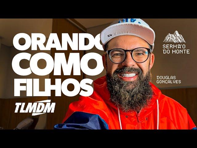 ORANDO COMO FILHO - DISCÍPULOS