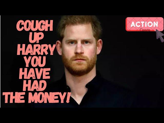 THIS IS WORRYING - HARRY TOLD COUGH UP YOU HAVE HAD THE MONEY - LATEST #royal #princeharry #meghan