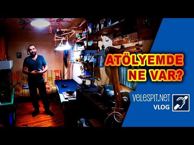 Atölyemde Ne Var? | Vlog #1 | Velespit.Net Atölyesi ve Stüdyosu Bakalım Neler Varmış?