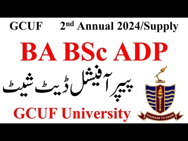 BA BSc ADP 2nd Annual 2024 Date Sheet GCUF | ADP Supply 2024 GCUF exams | ADA ADS ADC GCUF