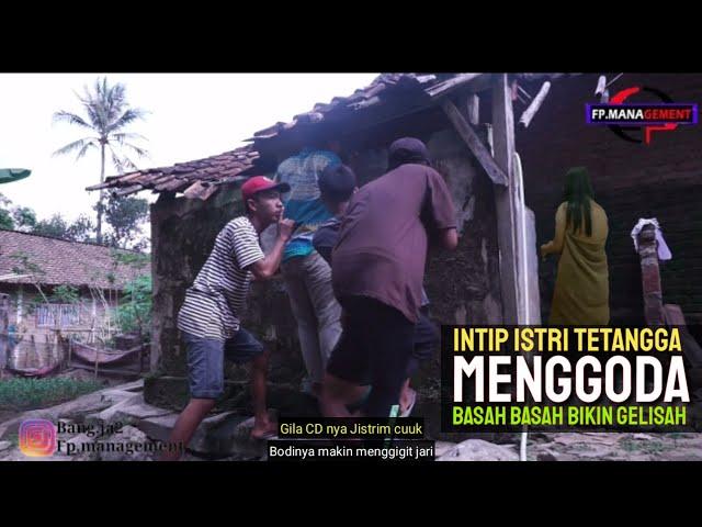 Intip istri tetangga Lagi mandi || Istri tetangga bikin MENGGODA ||Film Pendek dagelan jowo lucu