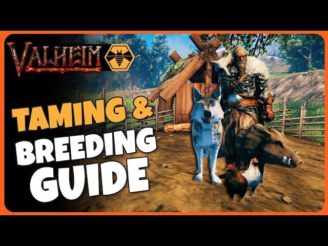 The Complete Taming and Breeding Guide - Valheim 2023