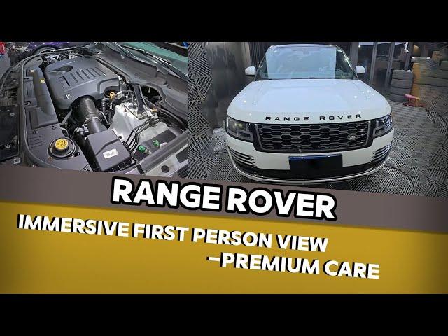 Immersive First Person View - Range Rover Premium Care