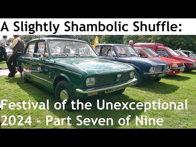 A Slightly Shambolic Shuffle Around Festival of the Unexceptional 2024 - Part Seven of Nine (FOTU)