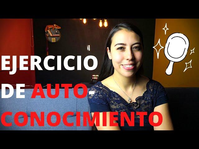 AUTOCONOCIMIENTO - UN EJERCICIO PARA CONOCERNOS MEJOR