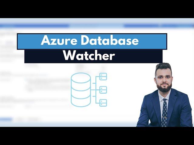 Azure Database Watcher #6 Tech Sync