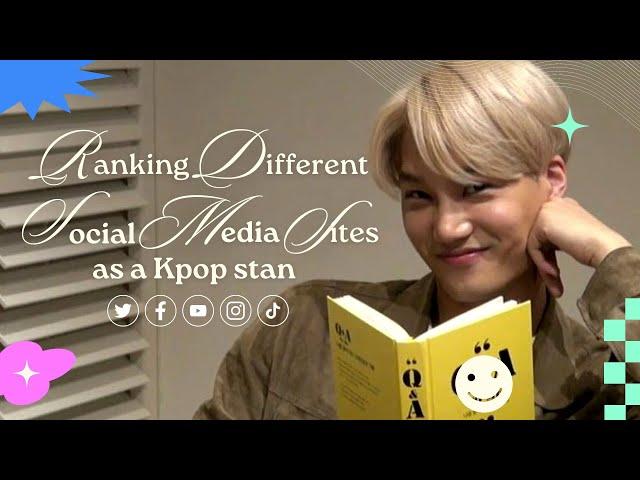 Ranking different social media sites from a Kpop stan POV