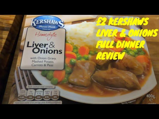 Liver & onions frozen food review from KERSHAWS Frozen Foods