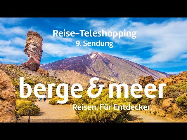 Reisemagazin Rund um die Welt - 10 | Berge & Meer