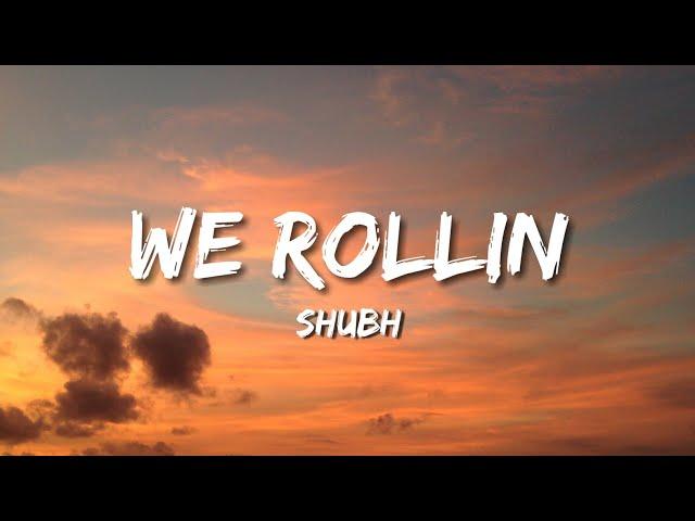 Shubh - We Rollin (Lyrics)