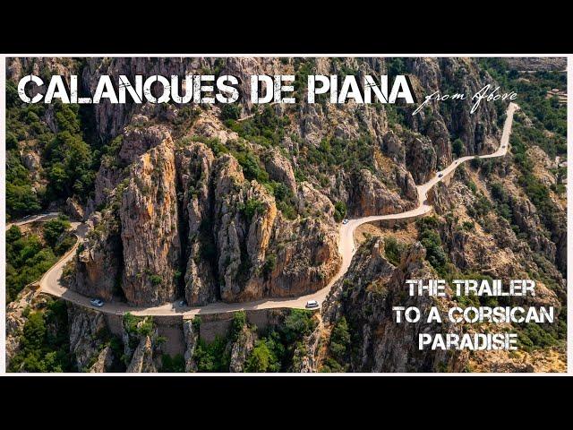 CALANQUES DE PIANA from Above – The Trailer to a Corsican Paradise