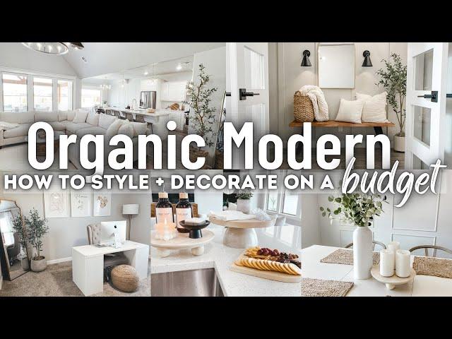 ORGANIC MODERN DECORATING ON A BUDGET | HOW TO STYLE DECOR IN MULTIPLE WAYS | DECORATING TIPS 2022