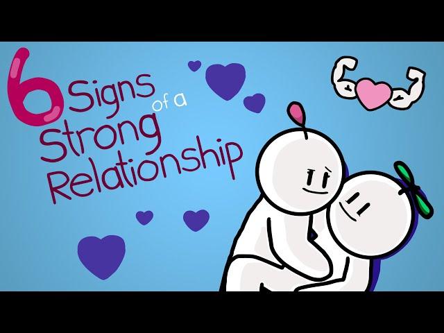 6 Signs of a Strong Relationship