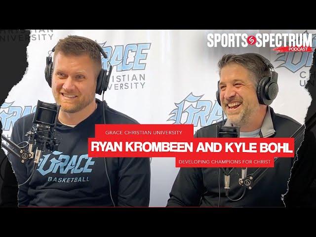 Grace Christian University's Ryan Krombeen and Kyle Bohl on developing champions for Christ