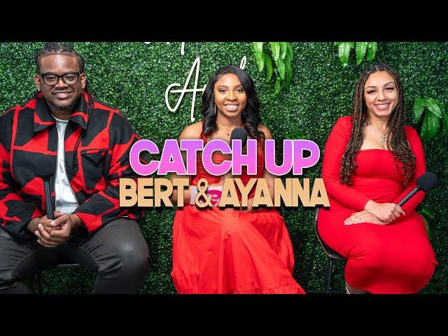 Bert and Ayanna Catch Up | With Arlette Amuli