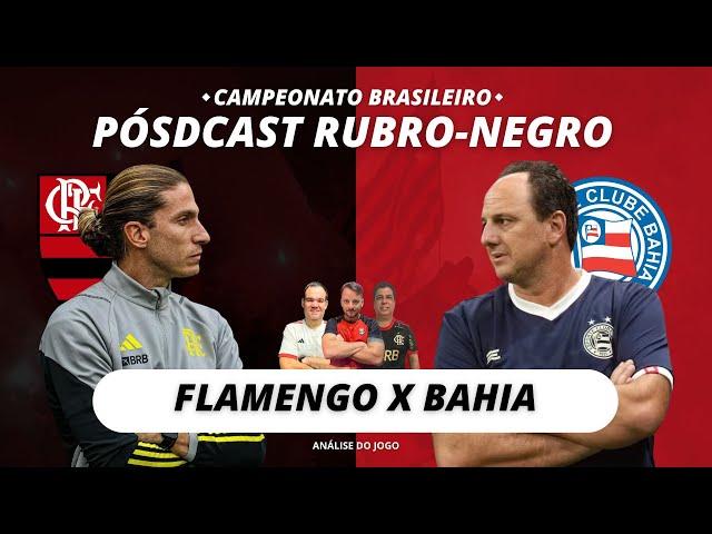 FLAMENGO X BAHIA | PÓSDCAST RUBRO-NEGRO