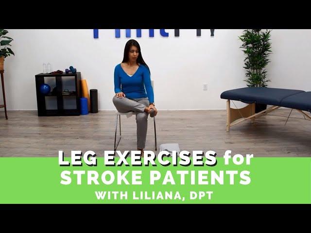 Easy Leg Exercises for Stroke Patients (Guided by a Physical Therapist)