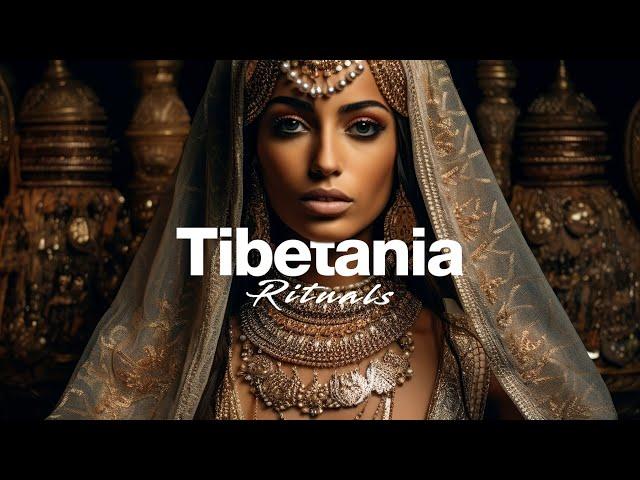 Spiritual Organic & Ethno Deep House Music | Tibetania Rituals