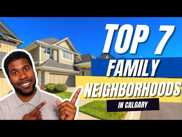 TOP 7 NEIGHBOURHOODS FOR FAMILIES IN CALGARY | Calgary Real Estate