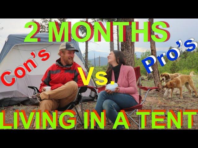 TWO MONTHS IN A TENT! | Living In A Tent Review 
