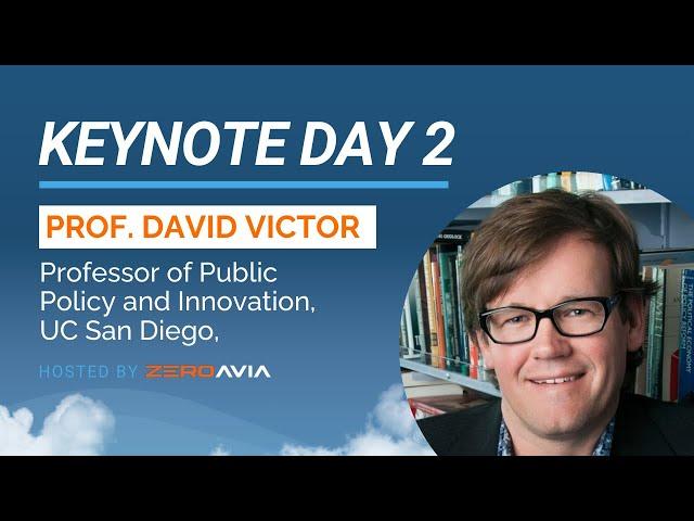 Keynote Day 2 - Professor David Victor, UC San Diego