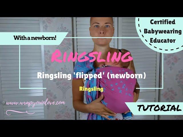 Newborn: ringsling flipped