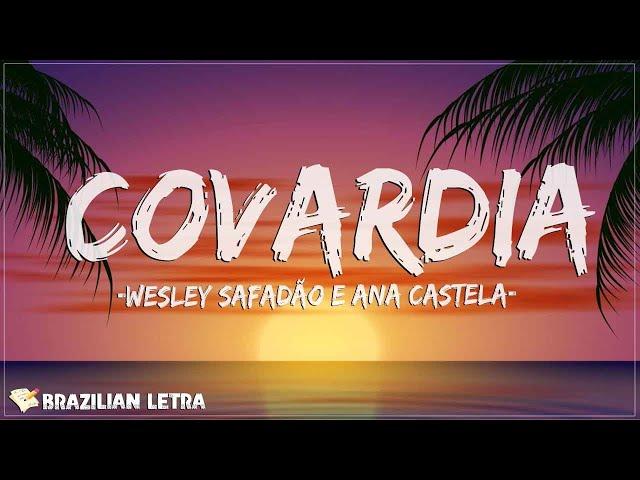 Wesley Safadão e Ana Castela - Covardia (Letra)