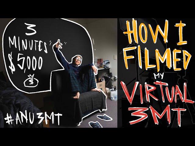 I MADE $5000 in 3 MINUTE FROM MY DORM ROOM | How I filmed my ANU Virtual 3MT Final 2020